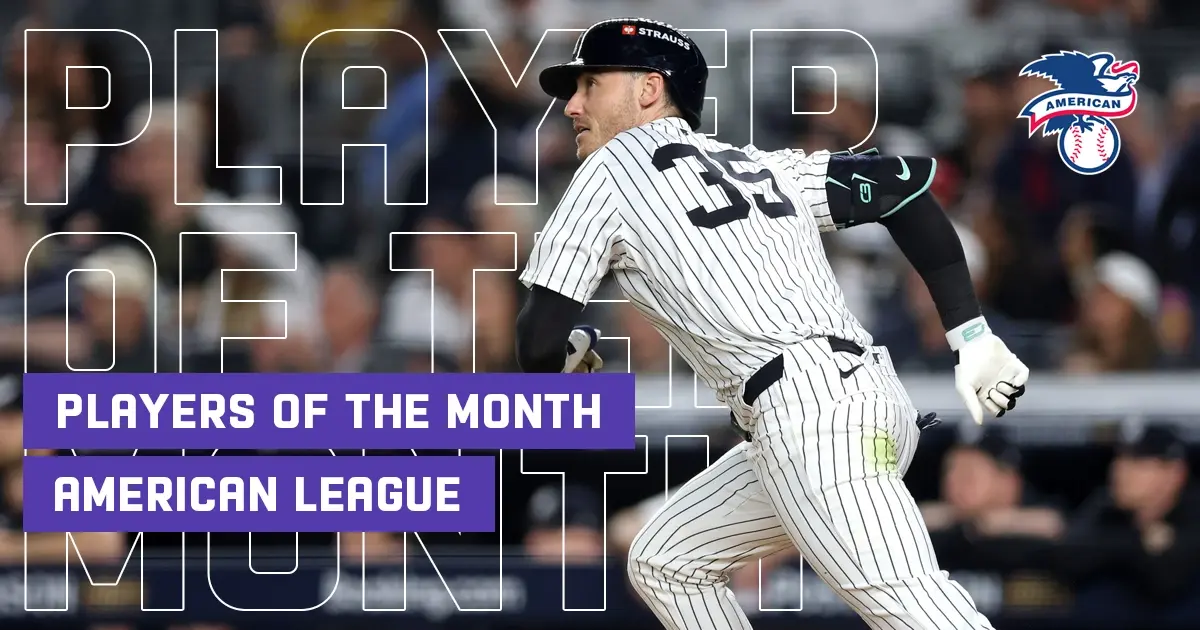 AL Players of the Month: May 2026