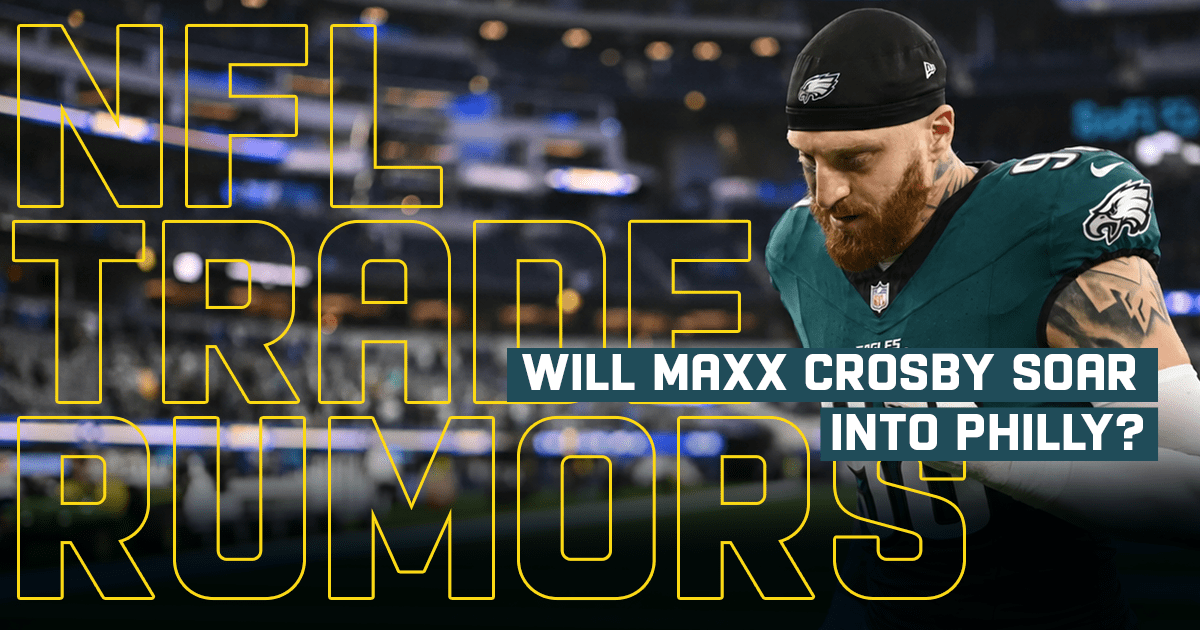 Maxx Crosby Trade Rumor Eagles